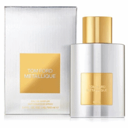 TOM FORD METALLIQUE EDP (W) 100ML